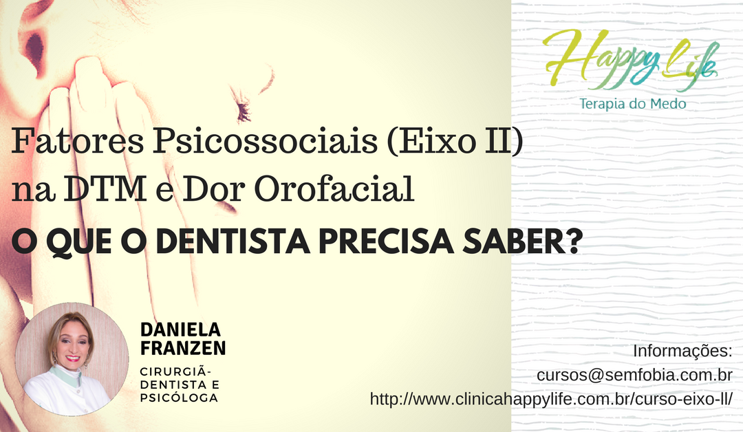 Curso Fatores Psicossociais (eixo II) na DTM e Dor Orofacial